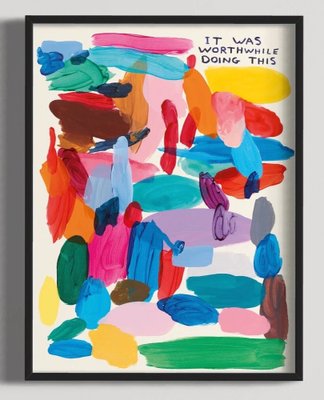 David Shrigley, It Was Worthwhile Doing This, 2022, Lithograph IT WAS WORTHWHILE DOING THIS