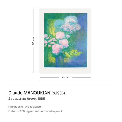 Claude MANOUKIAN リトグラフ Claude Manoukian, Bouquet of Flowers, 1985, Lithograph for sale at