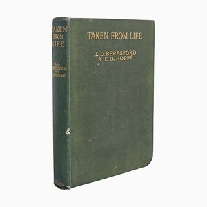 Tomado de la vida por JD Beresford & EO Hoppe 1922 1st Edition