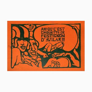 Collectif, Politique ¡Ah! Qu'c'est Chouette Ce Festignon D'avilar, 1968, Linograbado sobre papel Canson