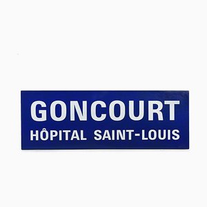 Enamelled Goncourt Hôpital Saint-Louis Sign