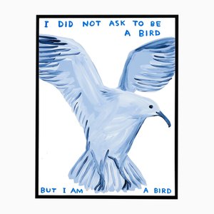 David Shrigley, I Did Not Ask to Be a Bird, 2021, Lithograph Poster, Framed