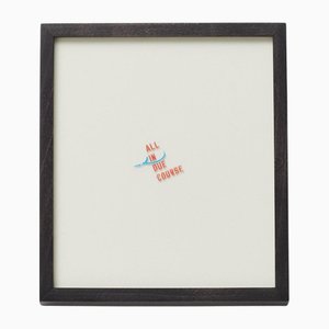 Lawrence Weiner, All in Due Course, 2014, Papier, Encadré