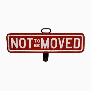 Vintage Not to be Moved Railway Sign, 1920s