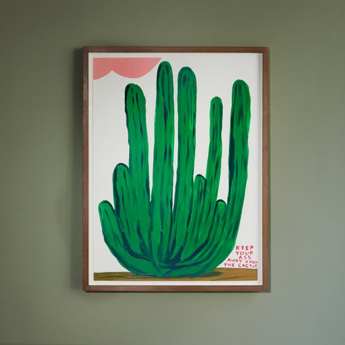 David Shrigley, Halten Sie Ihren Arsch vom Kaktus fern, 2020, Siebdruck
