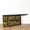 Enseigne Teinture Nettoyage Antique Peinte à la Main, France 1