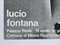 Ugo Mulas, Lucio Fontana Ausstellung im Palazzo Reale in Mailand, 1972, Plakat 2