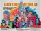 Futureworld UK Quad Film Filmposter, 1976 1