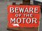 Beware of the Motor Sign in Enamel 6