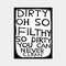 David Shrigley, Dirty Oh So Filthy, 2022 1