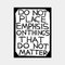 David Shrigley, Do Not Place Emphasis on Things That Do Not Matter, 2022 1