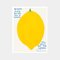 David Shrigley, Quando la vita ti dà un limone, 2021, Immagine 1