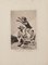 Aguarda que te unten - Origina Aguafuerte y aguatinta de Francisco Goya - 1868 1868, Imagen 2