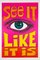 See it Like it is American Political Protest Poster by Reese James, 1970s 1