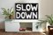 Slow Down, Black and White Hand Painted Ink on Watercolor Paper, Modern Word Art, 2021, Image 3