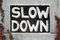 Slow Down, Black and White Hand Painted Ink on Watercolor Paper, Modern Word Art, 2021 2